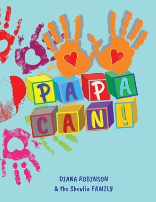 Papa Can! by Robinson, Diana