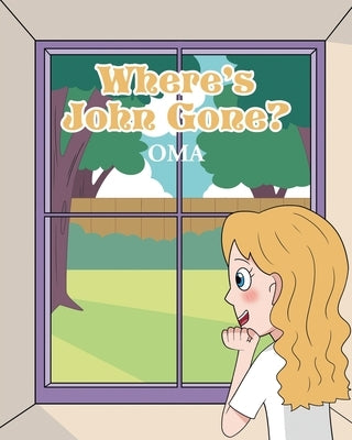 Where's John Gone? by Oma