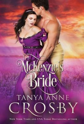 McKenzie's Bride by Crosby, Tanya Anne