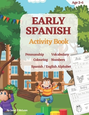 Early Spanish skill for Children- Learning Spanish: Introductin to the spanish alphabet and new words by McLean, Janal S.