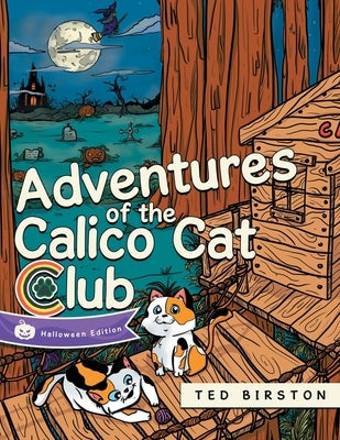 Adventures of the Calico Cat Club by Brooks, T.