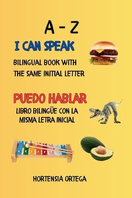 I Can Speak, Puedo Hablar: A-Z by Ortega, Hortensia