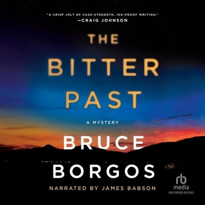 The Bitter Past: A Mystery by Borgos, Bruce