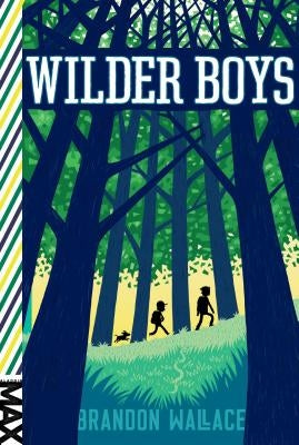 Wilder Boys by Wallace, Brandon