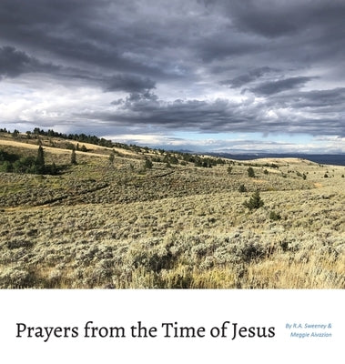 Prayers from the Time of Jesus by Sweeney, R. a.