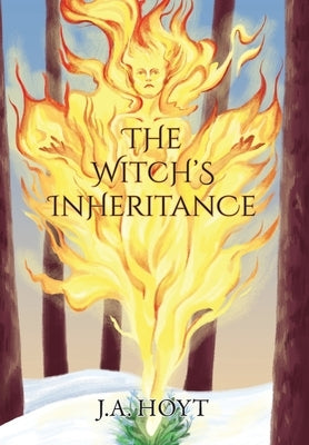 The Witch's Inheritance by Hoyt, J. a.