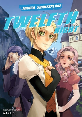 Manga Shakespeare: Twelfth Night by Shakespeare, William