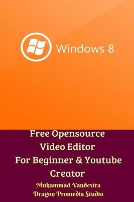 Free Opensource Video Editor For Beginner and Youtube Creator by Vandestra, Muhammad