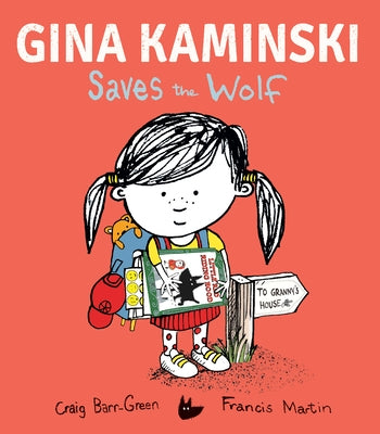 Gina Kaminski Saves the Wolf by Barr-Green, Craig