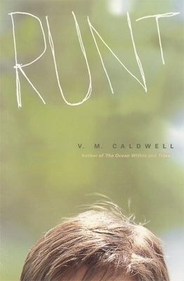 Runt: Story of a Boy by Caldwell, V. M.