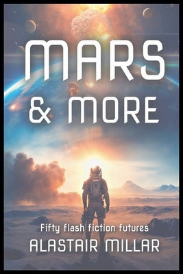 Mars & More by Millar, Alastair