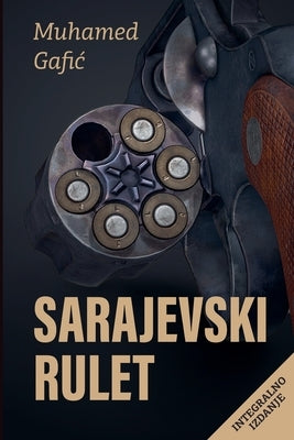 Sarajevski rulet by Gafic, Muhamed