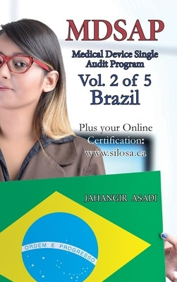 MDSAP Vol.2 of 5 Brazil: ISO 13485:2016 for All Employees and Employers by Asadi, Jahangir