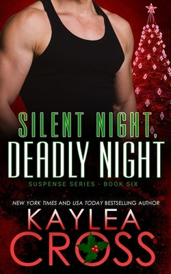 Silent Night, Deadly Night by Cross, Kaylea