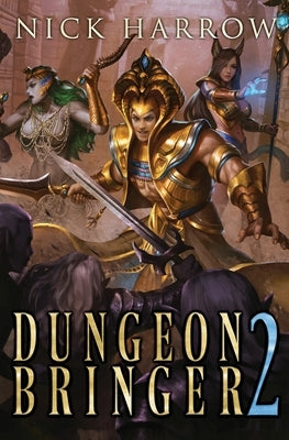 Dungeon Bringer 2 by Harrow, Nick