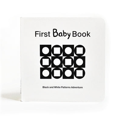 First Baby Book: Black and White Patterns Adventure by Werner, Caity