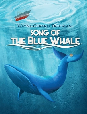 Song of the Blue Whale by Trotman, Wayne Gerard