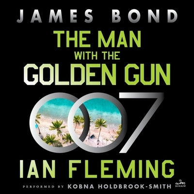 The Man with the Golden Gun: A James Bond Novel by Fleming, Ian