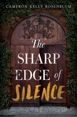 The Sharp Edge of Silence by Rosenblum, Cameron Kelly