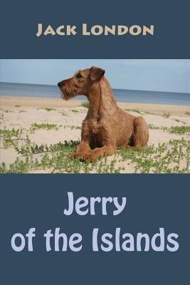 Jerry of the Islands by London, Jack