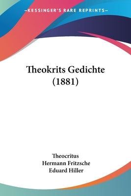 Theokrits Gedichte (1881) by Theocritus