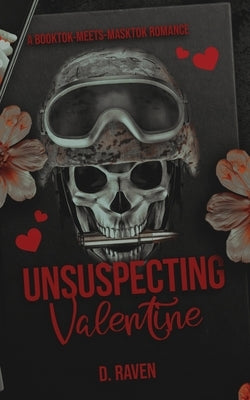 Unsuspecting Valentine by Raven, D.