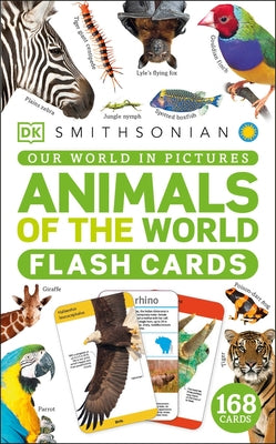 Our World in Pictures Animals of the World Flash Cards by DK