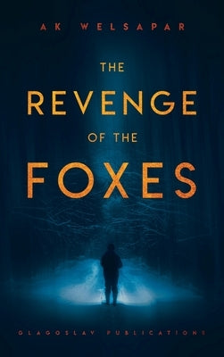 The Revenge of the Foxes by Welsapar, Ak