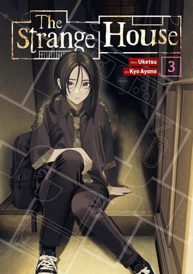 The Strange House (Manga) Vol. 3 by Uketsu