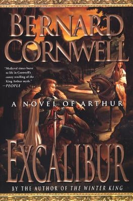 Excalibur: A Novel of Arthur by Cornwell, Bernard