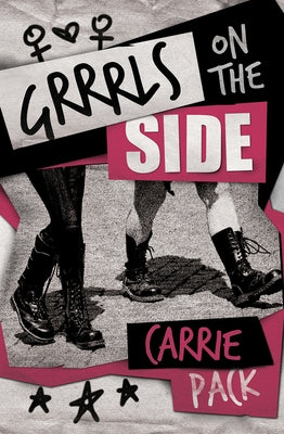 Grrrls on the Side by Pack, Carrie