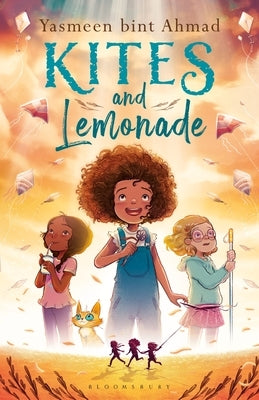 Kites and Lemonade by Ahmad, Yasmeen Bint