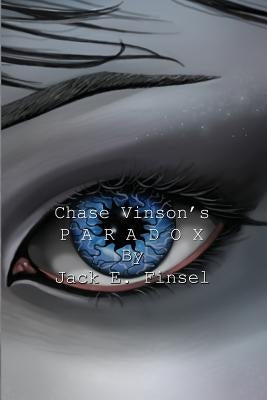 Chase Vinson's Paradox by Finsel, Jack E.