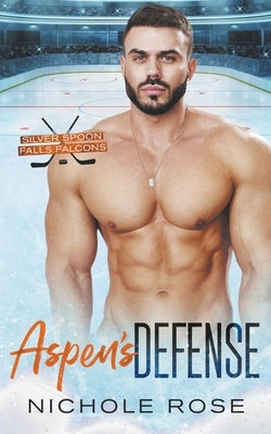 Aspen's Defense by Rose, Nichole