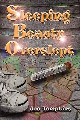 Sleeping Beauty Overslept by Tompkins, Joe