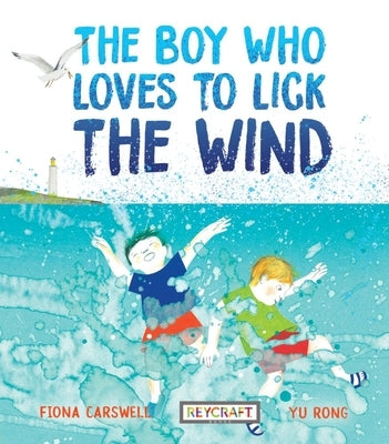 The Boy Who Loves to Lick the Wind by 