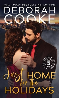 Just Home for the Holidays: A Christmas Romance by Cooke, Deborah