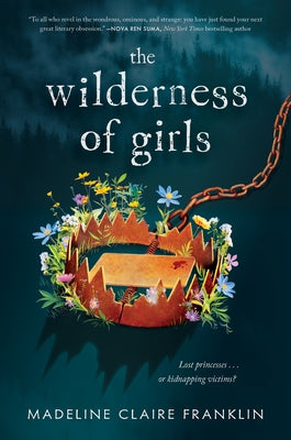 The Wilderness of Girls by Franklin, Madeline Claire