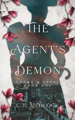 The Agent's Demon by Medlock, Laura E.