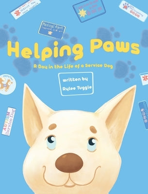 Helping Paws: A Day in the Life of a Service Dog by Tuggle, Rylee