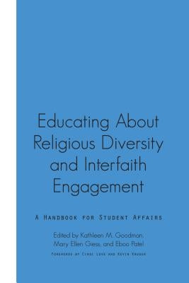 Educating about Religious Diversity and Interfaith Engagement: A Handbook for Student Affairs by Kruger, Kevin