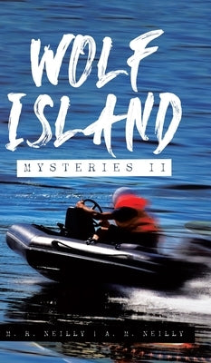 Wolf Island Mysteries II by Neilly, M. R.