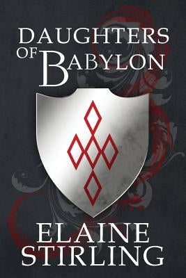 Daughters of Babylon by Stirling, Elaine