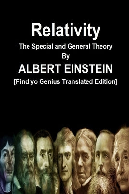 Relativity The Special and General Theory By ALBERT EINSTEIN [Find yo Genius Translated Edition] by Einstein, Albert