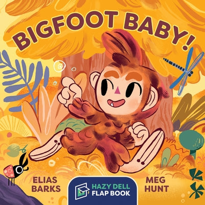 Bigfoot Baby!: A Hazy Dell Flap Book by Barks, Elias