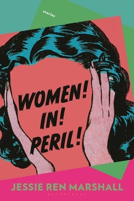 Women! In! Peril! by Marshall, Jessie Ren