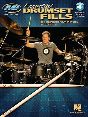 Essential Drumset Fills: Master Class Series [With CD (Audio)] by Bowders, Jeff