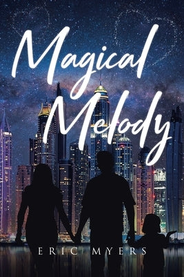 Magical Melody by Myers, Eric