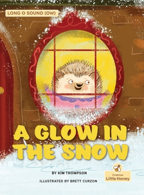 A Glow in the Snow by Thompson, Kim