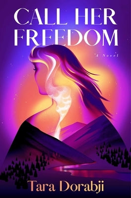 Call Her Freedom by Dorabji, Tara